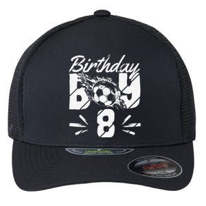 8th Birthday Birthday Boy Birthday Boy Soccer Fan Flexfit Unipanel Trucker Cap