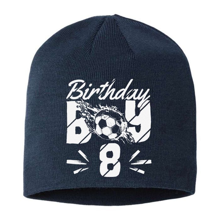 8th Birthday Birthday Boy Birthday Boy Soccer Fan Sustainable Beanie