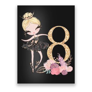 8th Birthday Ballerina Dancer Ballet Black Tutu Poster