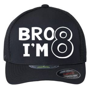 8th Birthday Boy Bro I’m 8 Year Old Eight Eighth Party Flexfit Unipanel Trucker Cap