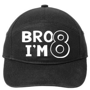 8th Birthday Boy Bro I’m 8 Year Old Eight Eighth Party 7-Panel Snapback Hat