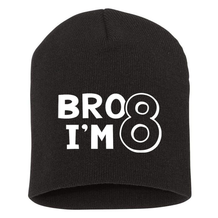 8th Birthday Boy Bro I’m 8 Year Old Eight Eighth Party Short Acrylic Beanie