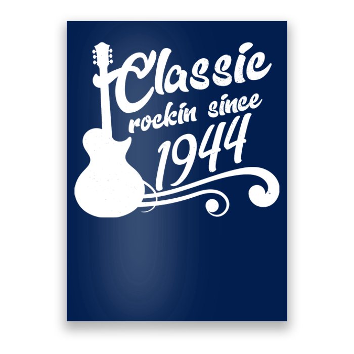 80th Birthday Classic Rockin Since 1944 Poster