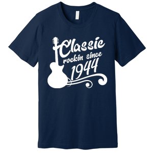 80th Birthday Classic Rockin Since 1944 Premium T-Shirt