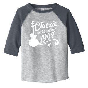 80th Birthday Classic Rockin Since 1944 Toddler Fine Jersey T-Shirt