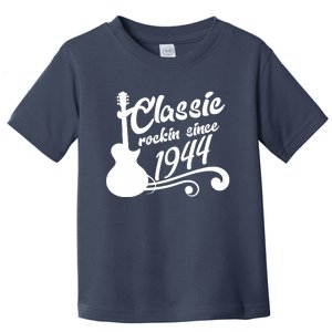 80th Birthday Classic Rockin Since 1944 Toddler T-Shirt