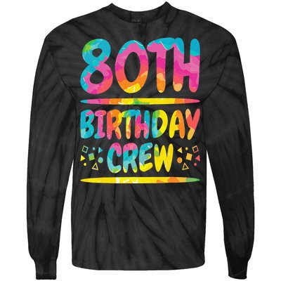 80th Birthday Crew Family, 80th Birthday Party Friends Group Tie-Dye Long Sleeve Shirt