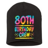 80th Birthday Crew Family, 80th Birthday Party Friends Group Short Acrylic Beanie