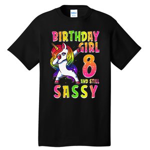 8th Birthday Dabbing Unicorn 8 Years Old & Still SASSY Tall T-Shirt