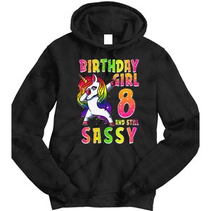 8th Birthday Dabbing Unicorn 8 Years Old & Still SASSY Tie Dye Hoodie