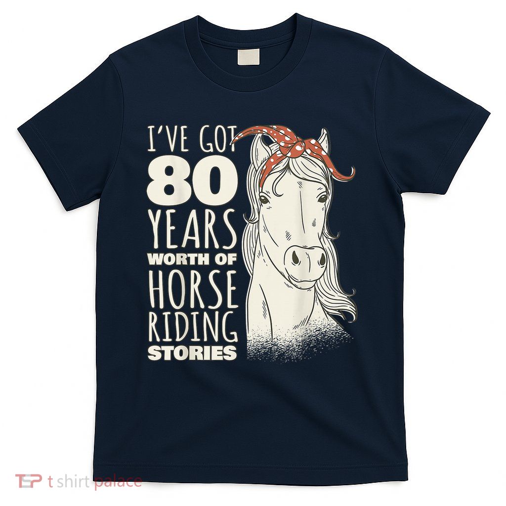 80th Birthday Eighty - 80 Years Old Horse Rider T-Shirt