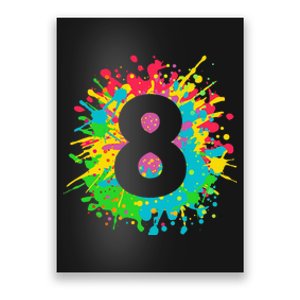 8th Birthday For 8 Paint Splashes Poster