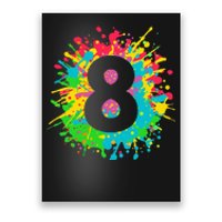 8th Birthday For 8 Paint Splashes Poster