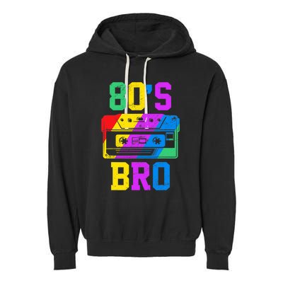 80s Bro Funny Retro 80s 90s Party Costume 80s Lover Garment-Dyed Fleece Hoodie