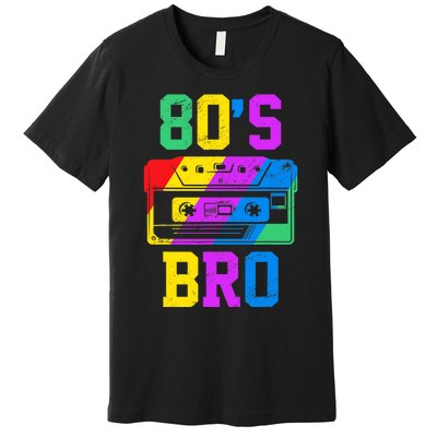 80s Bro Funny Retro 80s 90s Party Costume 80s Lover Premium T-Shirt