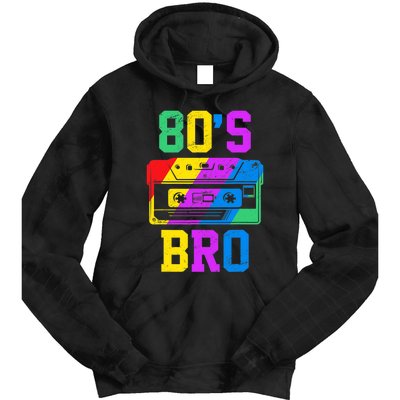 80s Bro Funny Retro 80s 90s Party Costume 80s Lover Tie Dye Hoodie