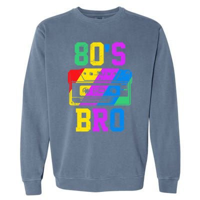 80s Bro Funny Retro 80s 90s Party Costume 80s Lover Garment-Dyed Sweatshirt