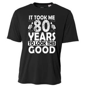 80th Birthday Gift Took Me 80 Years Good Funny 80 Year Old Cooling Performance Crew T-Shirt