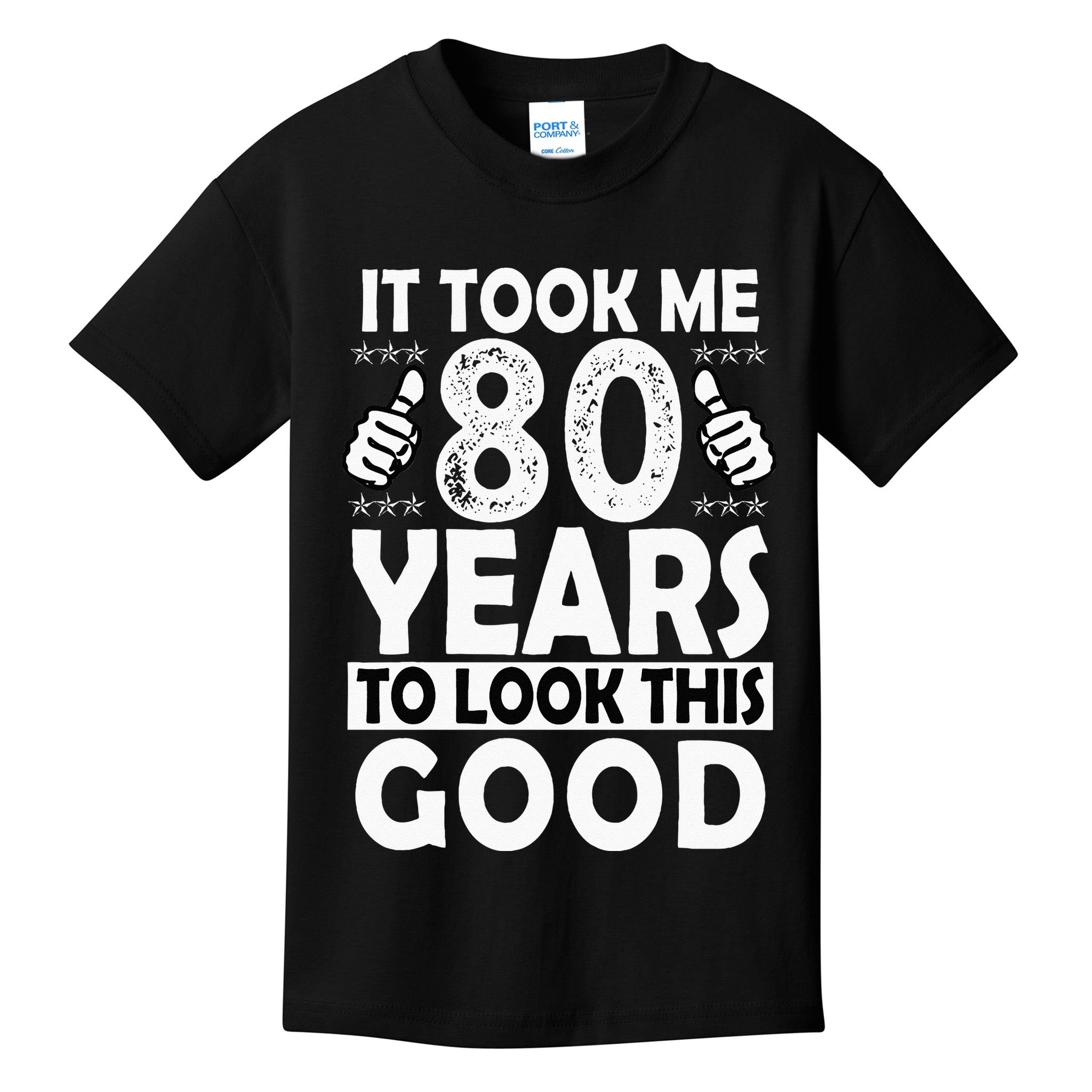 80th Birthday Gift Took Me 80 Years Good Funny 80 Year Old Kids T-Shirt