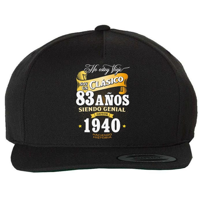 83rd Birthday Gift For In Spanish Regalo Cumpleanos 83 Wool Snapback Cap