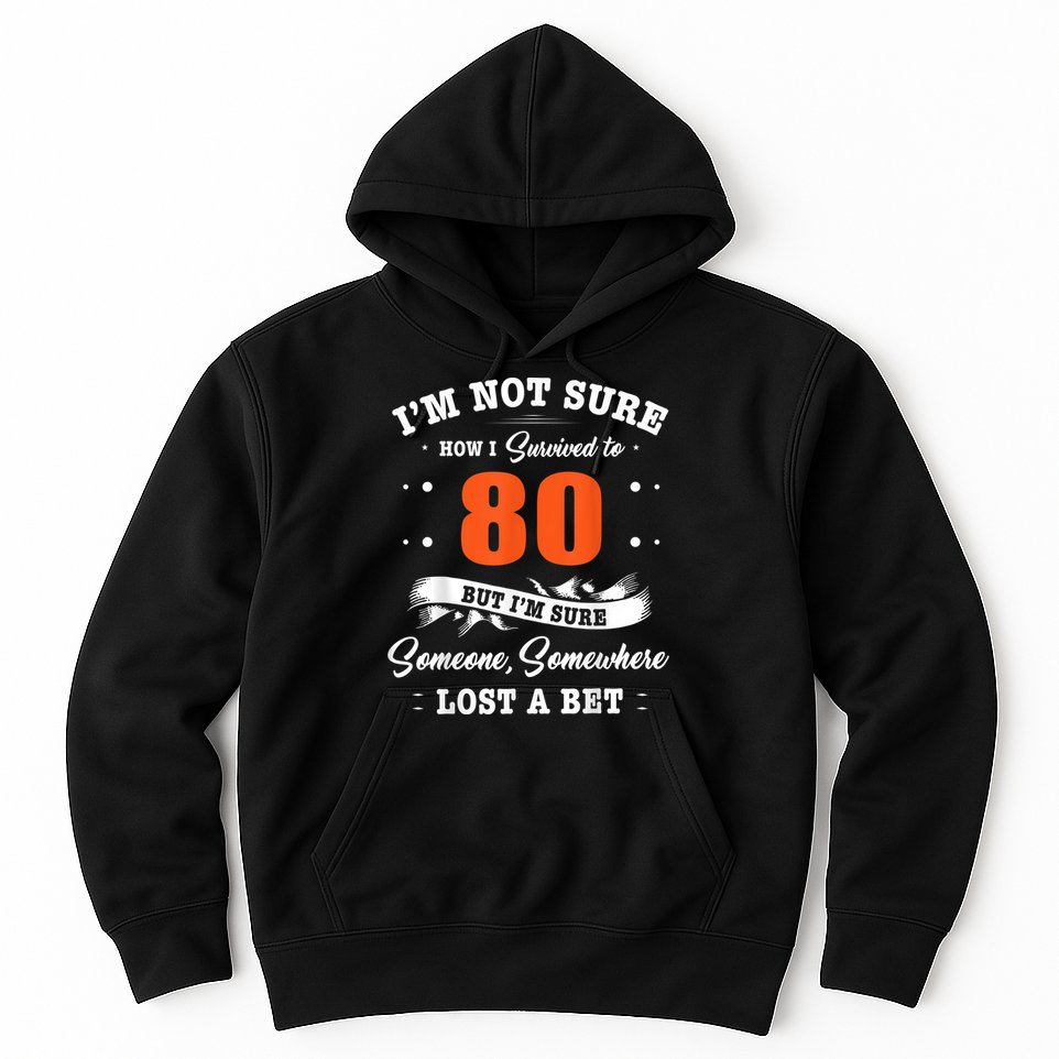80th Birthday Gifts I Survived 80 Years Old Funny TZ2 Hoodie