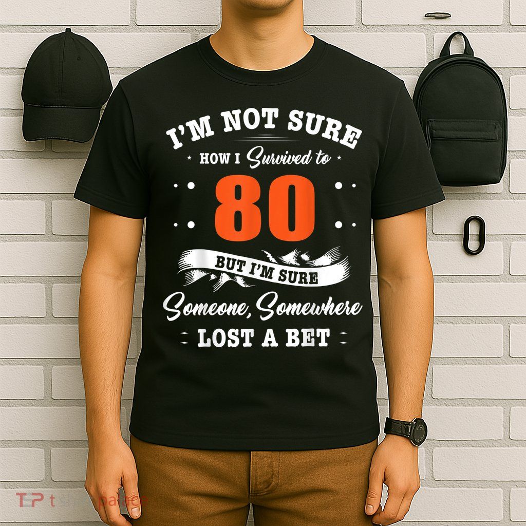 80th Birthday Gifts I Survived 80 Years Old Funny TZ2 T-Shirt