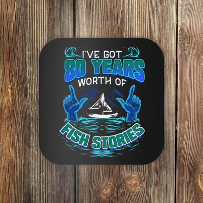 80th Birthday Gift For Fisherman Fishing Stories Fish Coaster