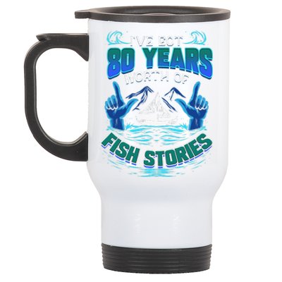 80th Birthday Gift For Fisherman Fishing Stories Fish Stainless Steel Travel Mug