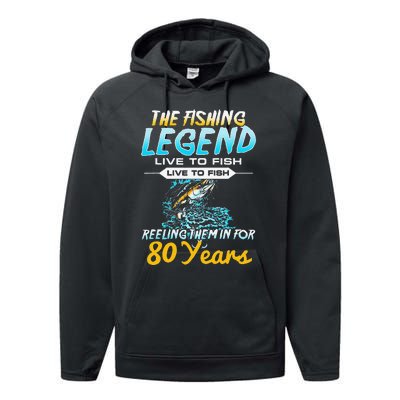 80th Birthday Gift The Fishing Legend 80 Years Fisherman Performance Fleece Hoodie