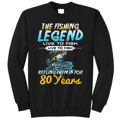 80th Birthday Gift The Fishing Legend 80 Years Fisherman Sweatshirt