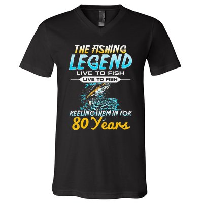 80th Birthday Gift The Fishing Legend 80 Years Fisherman V-Neck T-Shirt