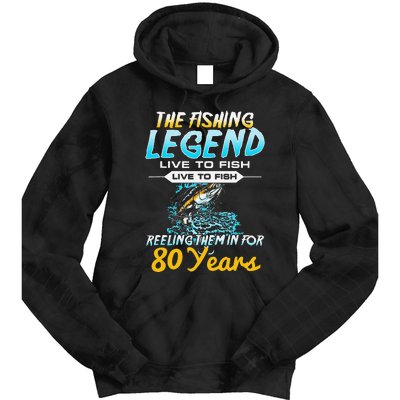 80th Birthday Gift The Fishing Legend 80 Years Fisherman Tie Dye Hoodie