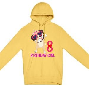 8th Birthday Girl Funny Pug Dog 8 Years Old Birthday Premium Pullover Hoodie