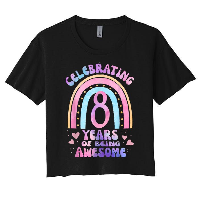 8th Birthday Girl Tie Dye 8 Years Of Being Awesome Bday Women's Crop Top Tee