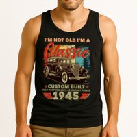 80th Birthday Im Not Old Im A Classic 1945 Custom Built Tank Top