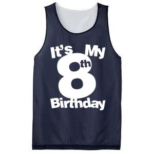 8th Birthday. Its My 8th Birthday 8 Year Old Birthday Mesh Reversible Basketball Jersey Tank