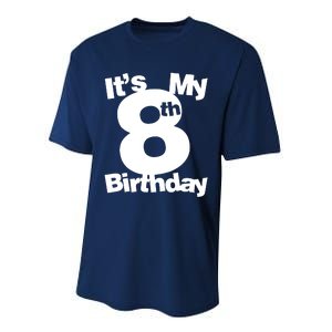 8th Birthday. Its My 8th Birthday 8 Year Old Birthday Performance Sprint T-Shirt