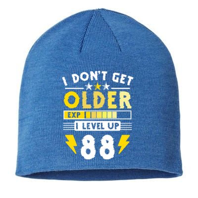 88th Birthday I Dont Get Older I Level Up 88 Years Gift Sustainable Beanie