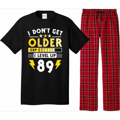 89th Birthday I Dont Get Older I Level Up 89 Years Cool Gift Pajama Set