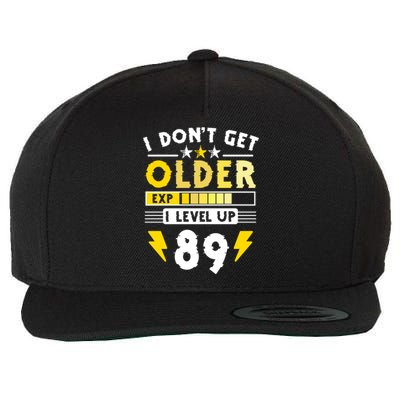 89th Birthday I Dont Get Older I Level Up 89 Years Cool Gift Wool Snapback Cap