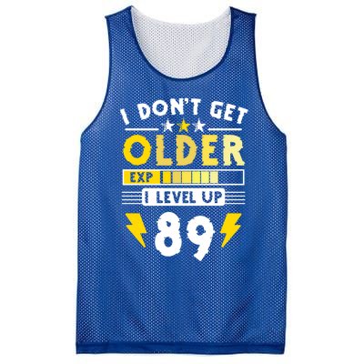 89th Birthday I Dont Get Older I Level Up 89 Years Cool Gift Mesh Reversible Basketball Jersey Tank