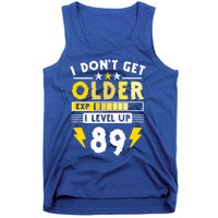 89th Birthday I Dont Get Older I Level Up 89 Years Cool Gift Tank Top