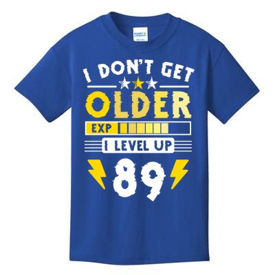 89th Birthday I Dont Get Older I Level Up 89 Years Cool Gift Kids T-Shirt