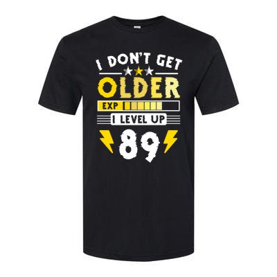 89th Birthday I Dont Get Older I Level Up 89 Years Cool Gift Softstyle CVC T-Shirt