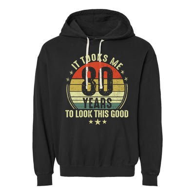 80th Birthday: It Took Me 80 Years To Look This Good Garment-Dyed Fleece Hoodie