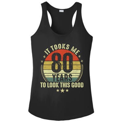 80th Birthday: It Took Me 80 Years To Look This Good Ladies PosiCharge Competitor Racerback Tank