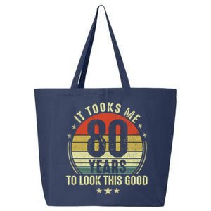 80th Birthday: It Took Me 80 Years To Look This Good 25L Jumbo Tote