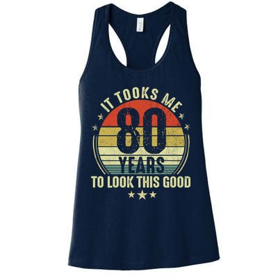 80th Birthday: It Took Me 80 Years To Look This Good Womens Tank Top