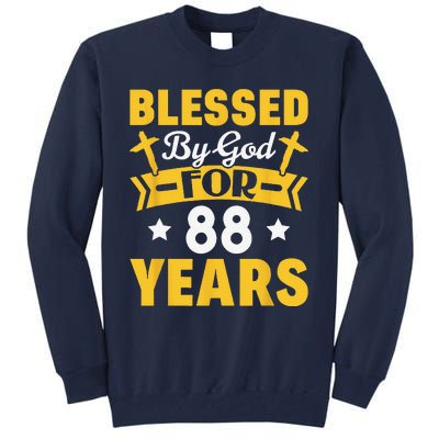 88th Birthday Man Woman Blessed By God For 88 Years Tall Sweatshirt