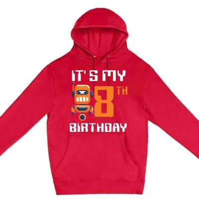 8th Birthday Party Robot 8 Year Old Robotics Boy Premium Pullover Hoodie